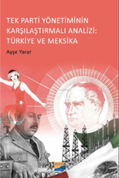 Tek Parti Yönetiminin Karşılaştırmalı Analizi