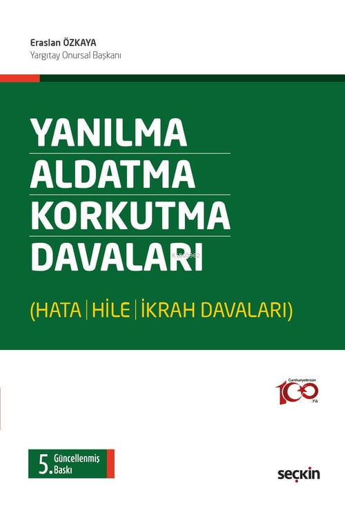 Yanılma – Aldatma – Korkutma Davaları