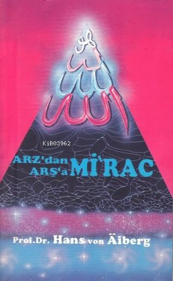  Arzdan Arşaa Mirac 2 | Arzdan Arşaa Mirac 2 | Hans Von Aiberg | Alem Yayınları | 9789757557111 