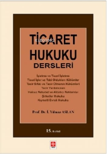 Ticaret Hukuku Dersleri