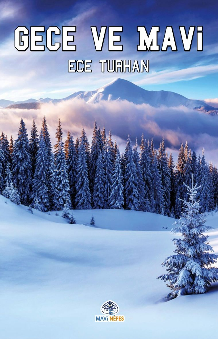 Gece Ve Mavi | Gece Ve Mavi | Ece Turhan | Mavi Nefes Yayınları | 9786256490406 