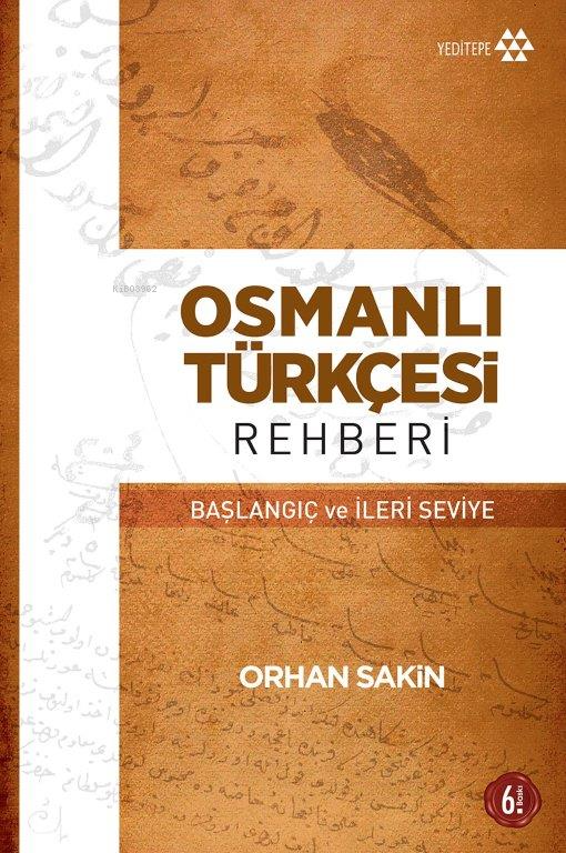 Osmanlı Türkçesi Rehberi; Başlangıç ve İleri Seviye