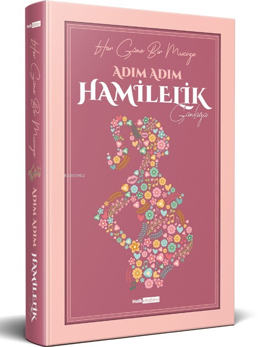  Adım Adım Hamilelik Günlüğü | Adım Adım Hamilelik Günlüğü | Kolektif | Halk Kitabevi | 9786256669178 