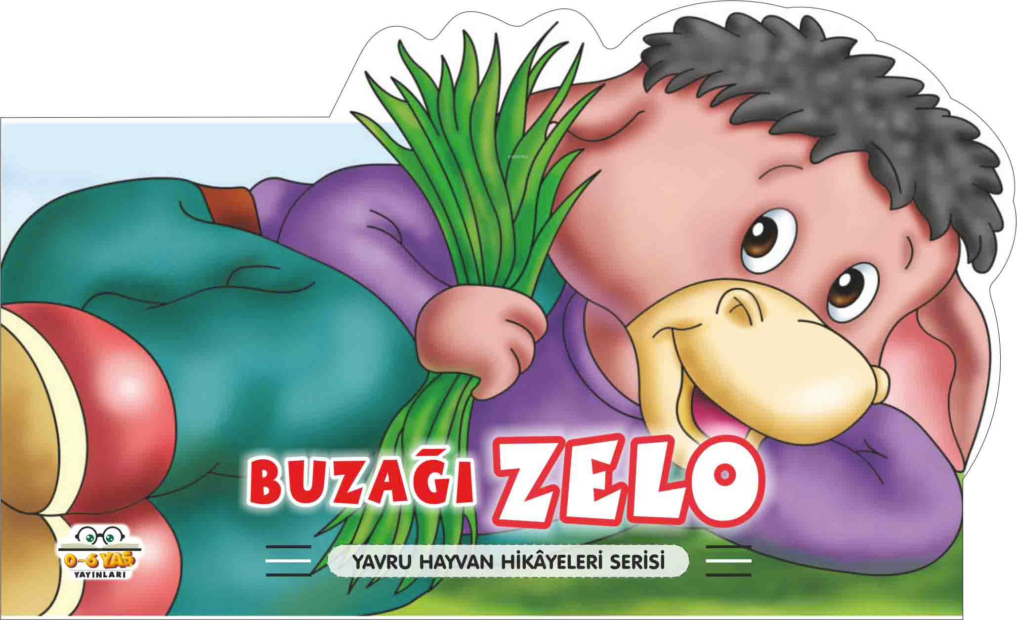 Buzağı Zelo – Yavru Hayvan Hikâyeleri