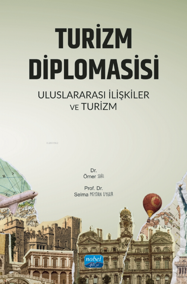 Turizm Diplomasisi;Uluslararası İlişkiler ve Turizm