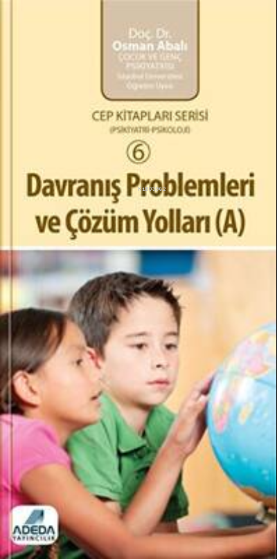 Davranış Problemleri ve Çözüm Yolları ~ A