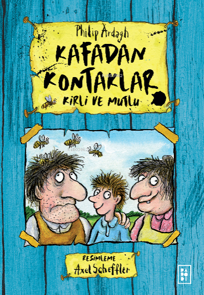  Kafadan Kontaklar Serisi 1 Kitap Kirli ve Mutlu (Ciltli) | Kafadan Kontaklar Serisi 1 Kitap Kirli ve Mutlu (Ciltli) | Philip Ardagh | Sibel Erdal | Axel Scheffler | Aydın Demir | Parodi Bayilik | 8690101757211 