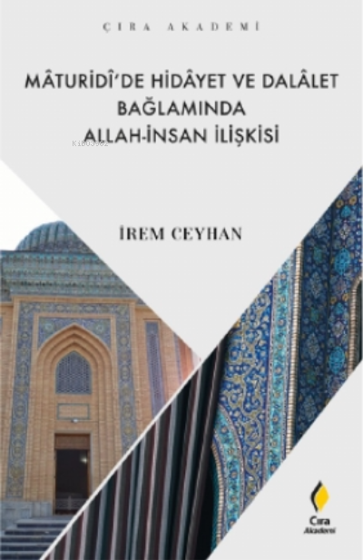 Mâturidî’de Hidâyet ve Dalâlet Bağlamında Allah - İnsan İlişkisi