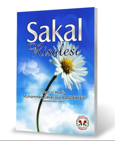  Sakal Risalesi | Sakal Risalesi | Muhammed Zekeriyya Kandehlevi | Hayri Demirci | Gülistan Neşriyat | 9786055323035 