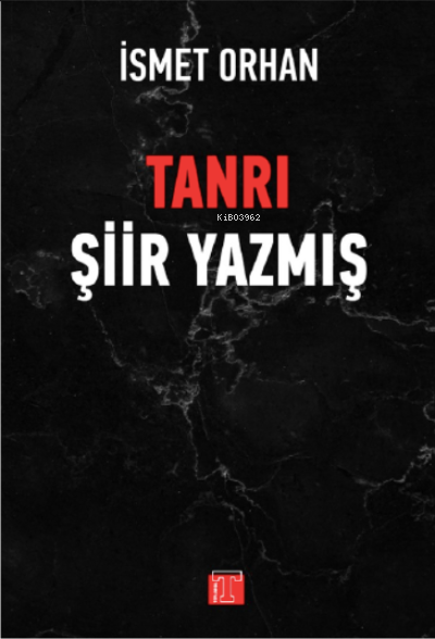 Tanrı Şiir Yazmış | İsmet Orhan | Toplumsal Kitap | 9786257062657 | 