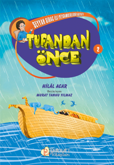 Tufandan Önce - Seyyah Sirac ile Peygamberlerin Hayatı - 2