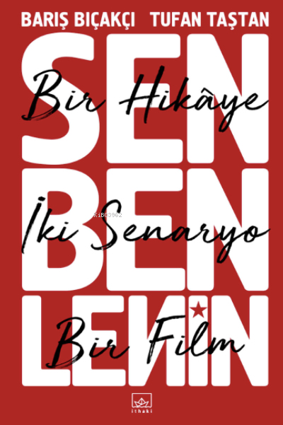 Sen Ben Lenin: Bir Hikâye, İki Senaryo, Bir Film