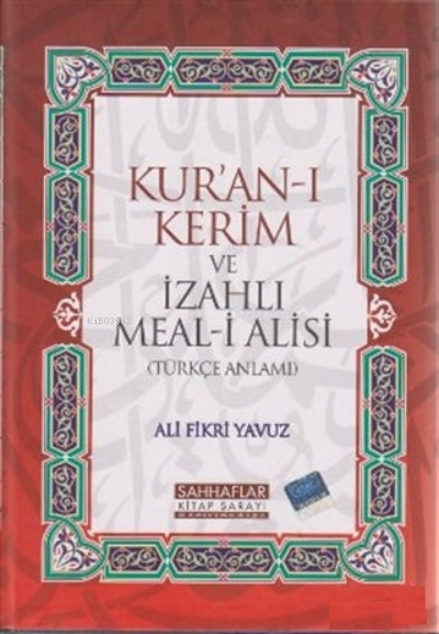  Kuranı Kerim ve İzahlı Meali Alisi (Ciltli) | Kuranı Kerim ve İzahlı Meali Alisi (Ciltli) | Kolektif | Sahhaflar Kitap Sarayı | 9789756743393 