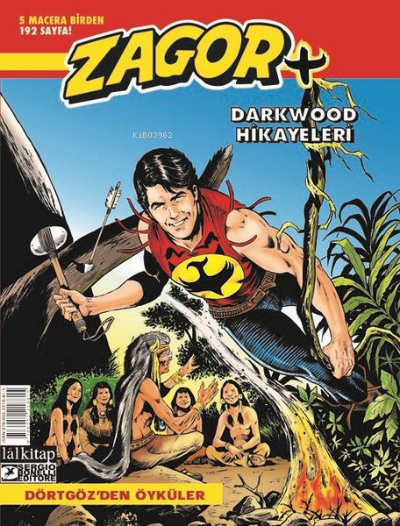  Zagor Darkwood Hikayeleri 1 Dörtgözden Öyküler | Moreno Burattini | Lal Kitap | 9786052218815 | 