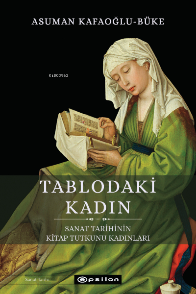 Tablodaki Kadın  Sanat Tarihinin Kitap Tutkunu Kadınları