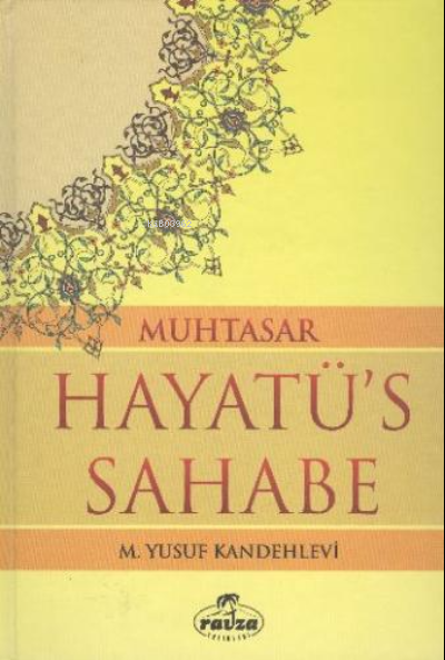 Muhtasar Hayatü's Sahabe (ciltli İthal Kağıt)