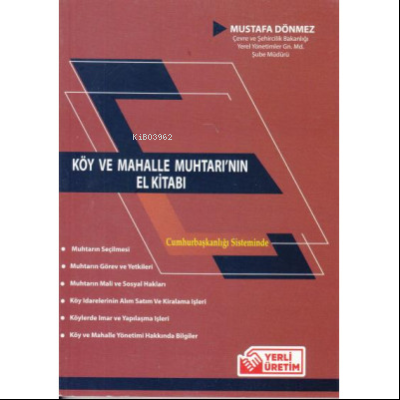  Köy ve Mahalle Muhtarının El Kitabı | Köy ve Mahalle Muhtarının El Kitabı | Mustafa Dönmez | Ankara Yayınevi | 9786058074101 