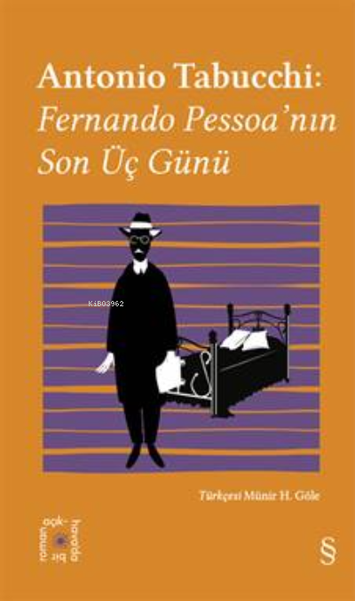 Antonio Tabucchi:  ;Fernando Pessoa’nın  Son Üç Günü