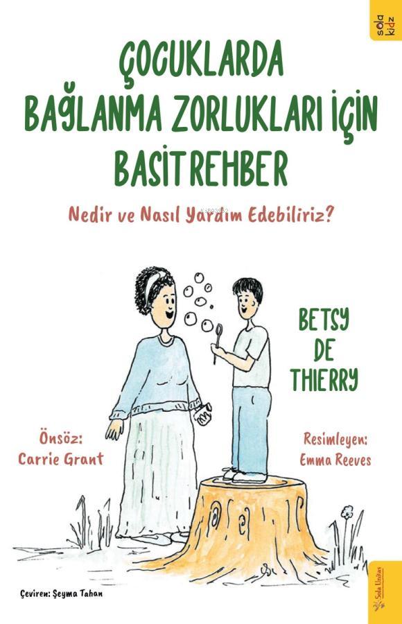 Çocuklarda Bağlanma Zorlukları için Basit Rehber