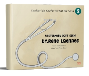 Steteskobu İcat Eden Dr. Rene Laennec
