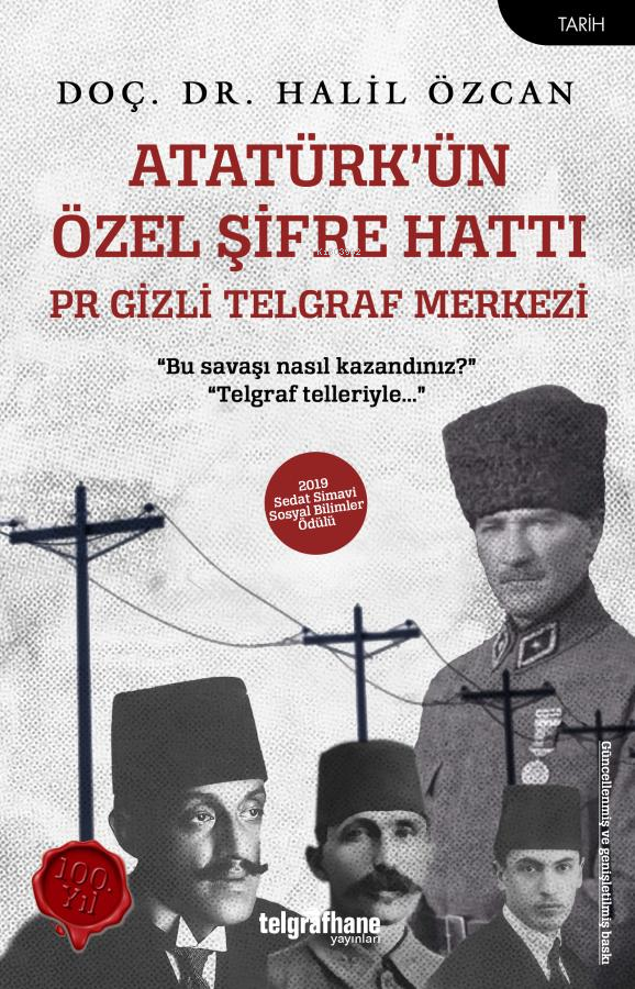 Atatürk’ün Özel Şifre Hattı;PR Gizli Telgraf Merkezi