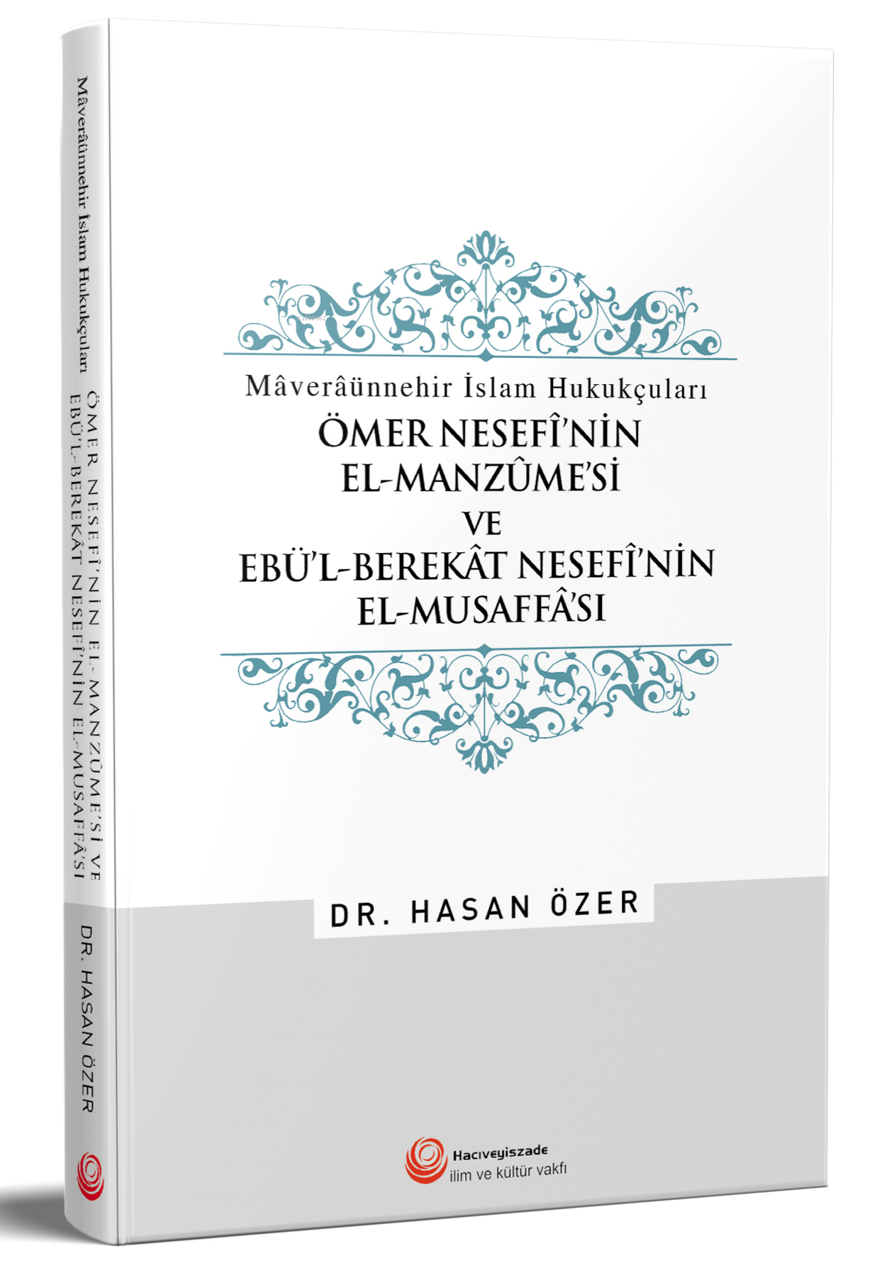 Ömer Nesefi'nin El-Manzumesi Ve Ebül Berekat Nesefi'Nin El-Musaffası