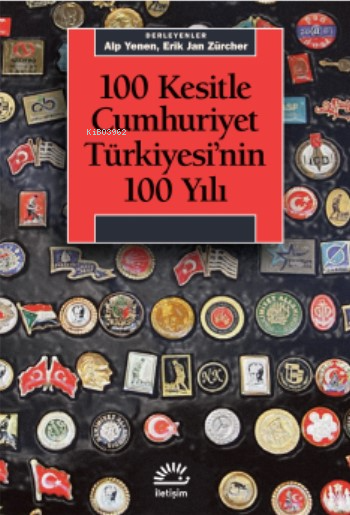 100 Kesitle Cumhuriyet Türkiyesi'nin 100 Yılı