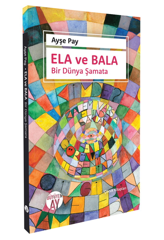 Ela Ve Bala ;Bir Dünya Şamata
