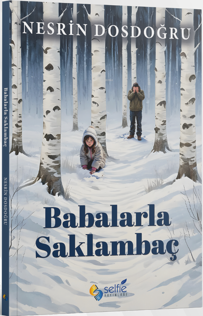  Babalarla Saklambaç | Babalarla Saklambaç | Nesrin Dosdoğru | Selfie Yayınları | 9789754507492 