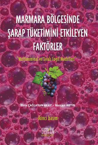 Marmara Bölgesinde Şarap Tüketimini Etkileyen Faktörler