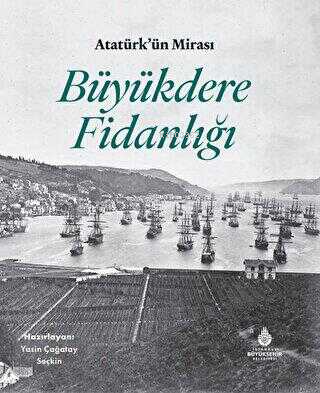 Atatürk'ün Mirası Büyükdere Fidanlığı