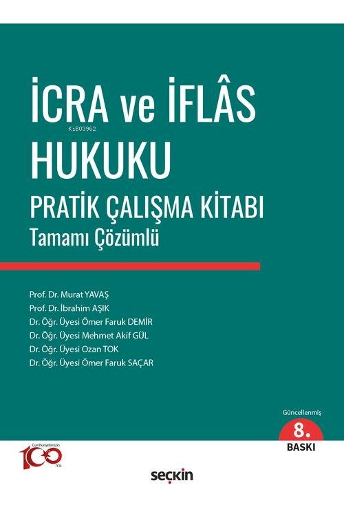 İcra ve İflas Hukuku Pratik Çalışma Kitabı;Tamamı Çözümlü