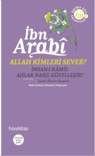 Allah Kimleri Sever?; İnsan-ı Kamil / Ahlak Nasıl Güzelleşir?