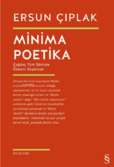 Minima Poetika;Çağdaş Türk Şiirinde Ötesini Söylemek