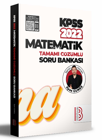  2022 KPSS Matematik Tamamı Çözümlü Soru Bankası | 2022 KPSS Matematik Tamamı Çözümlü Soru Bankası | İlyas Güneş | Benim Hocam Yayınları | 9786052779507 