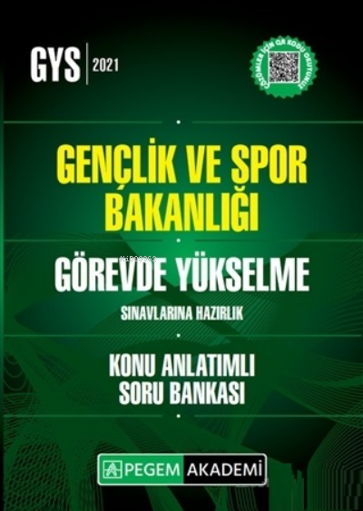  2021 GYS Gençlik ve Spor Bakanlığı Görevde Yükselme Sınavlarına Hazırlık Konu Anlatımlı Soru Bankası | 2021 GYS Gençlik ve Spor Bakanlığı Görevde Yükselme Sınavlarına Hazırlık Konu Anlatımlı Soru Bankası | Kolektif | Pegem Akademi Yayıncılık (Sınavlara Hazırlık) | 9780220170462 