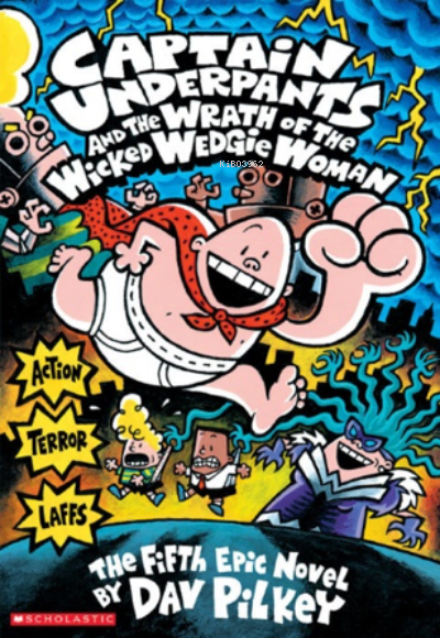  CU& the Wrath of the Wicked Wedgie Woman (Captain Underpants) | Dav Pilkey | Nüans Publishing | 9780545385725 | 