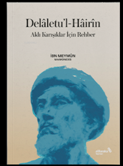 Delâletu’l-Hâirîn - Aklı Karışıklar İçin Rehber