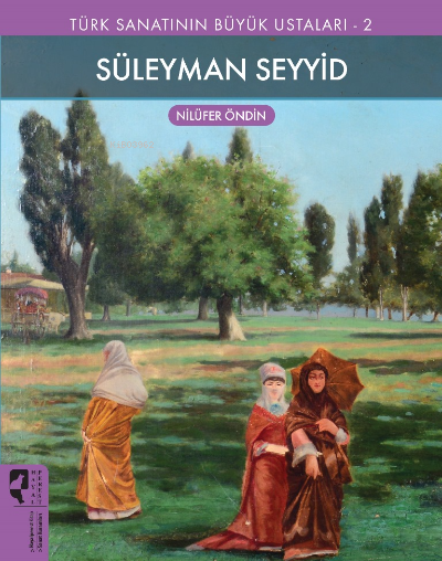 Süleyman Seyyid;Türk Sanatının Büyük Ustaları 2