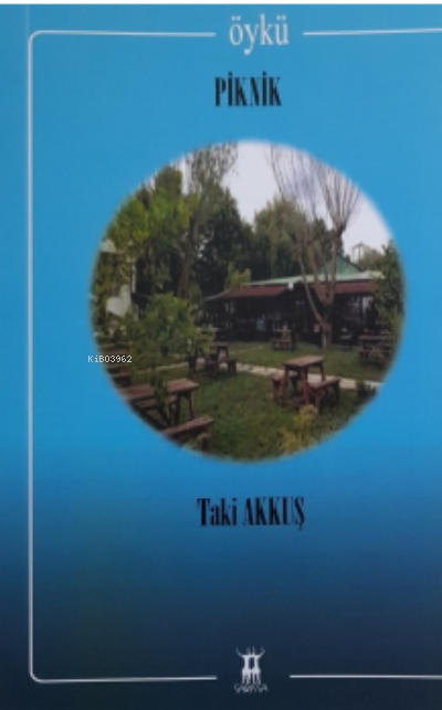  Piknik | Piknik | Taki Akkuş | Sarissa Yayınları | 9789944188968 
