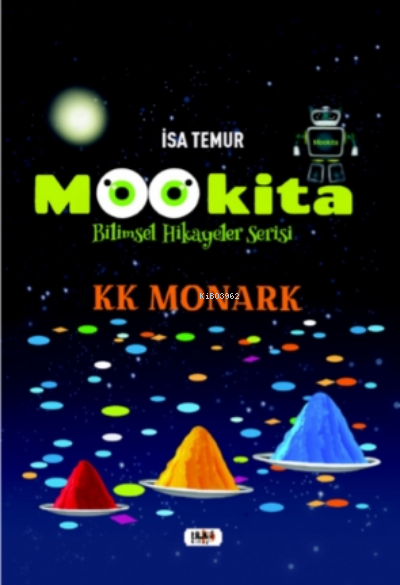  Mookita | Mookita | İsa Temur | Yusuf Özden | Fahri Ercan | İbrahim Çakar | Senem Yıldırım | Tilki Kitap | 9786257561594 