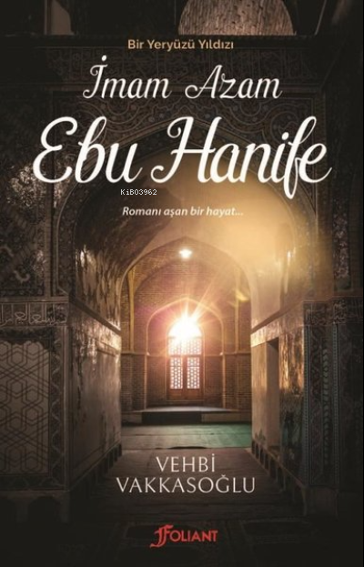 Bir Yeryüzü Yıldızı - İmam Azam Ebu Hanife