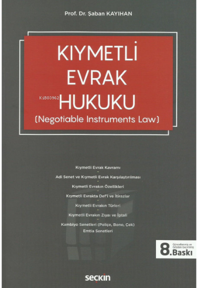  Kıymetli Evrak Hukuku | Şaban Kayıhan | Seçkin Yayıncılık | 9789750272387 | 