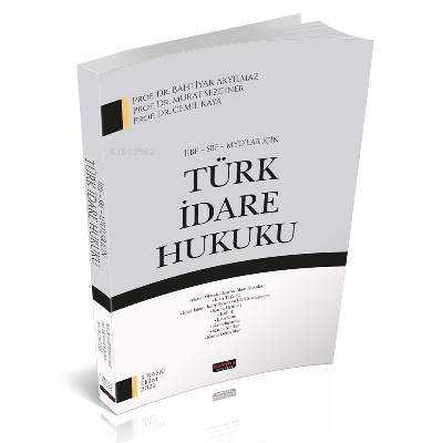  İİBF SBF MYOlar İçin Türk İdare Hukuku | İİBF SBF MYOlar İçin Türk İdare Hukuku | Bahtiyar Akyılmaz | Savaş Yayınevi | 9786258136333 