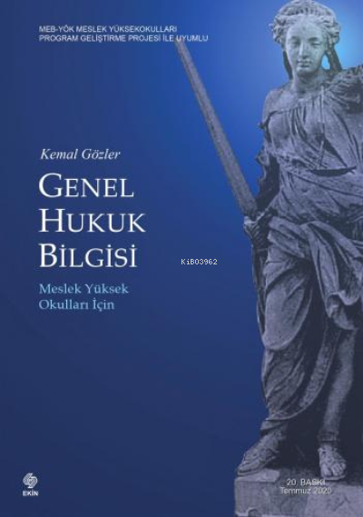  Genel Hukuk Bilgisi | Genel Hukuk Bilgisi | Kemal Gözler | Ekin Kitabevi Yayınları | 9786257090605 