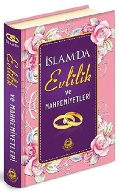 İslam`da Evlilik ve Mahremiyetleri