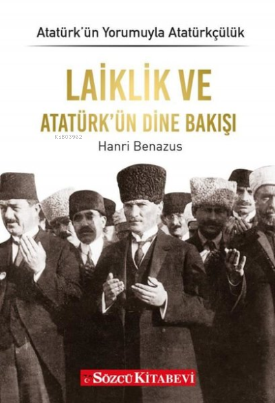 Laiklik ve Atatürk'ün Dine Bakışı - Atatürkün Yorumuyla Atatürkçülük 9