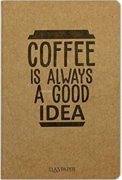 Coffee Good Is Always