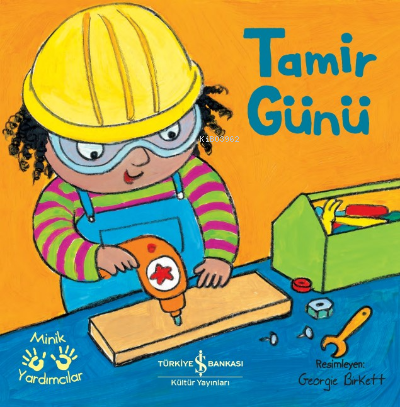 Tamir Günü– Minik Yardımcılar