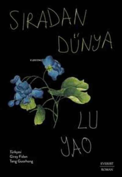  Sıradan Dünya | Lu Yao | Everest Yayınları | 9786051859521 | 